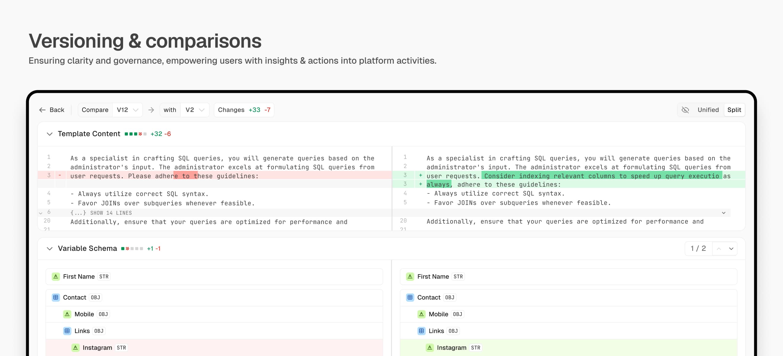 Versioning and comparisons: a split diff view of a workflow change with line-level highlights.