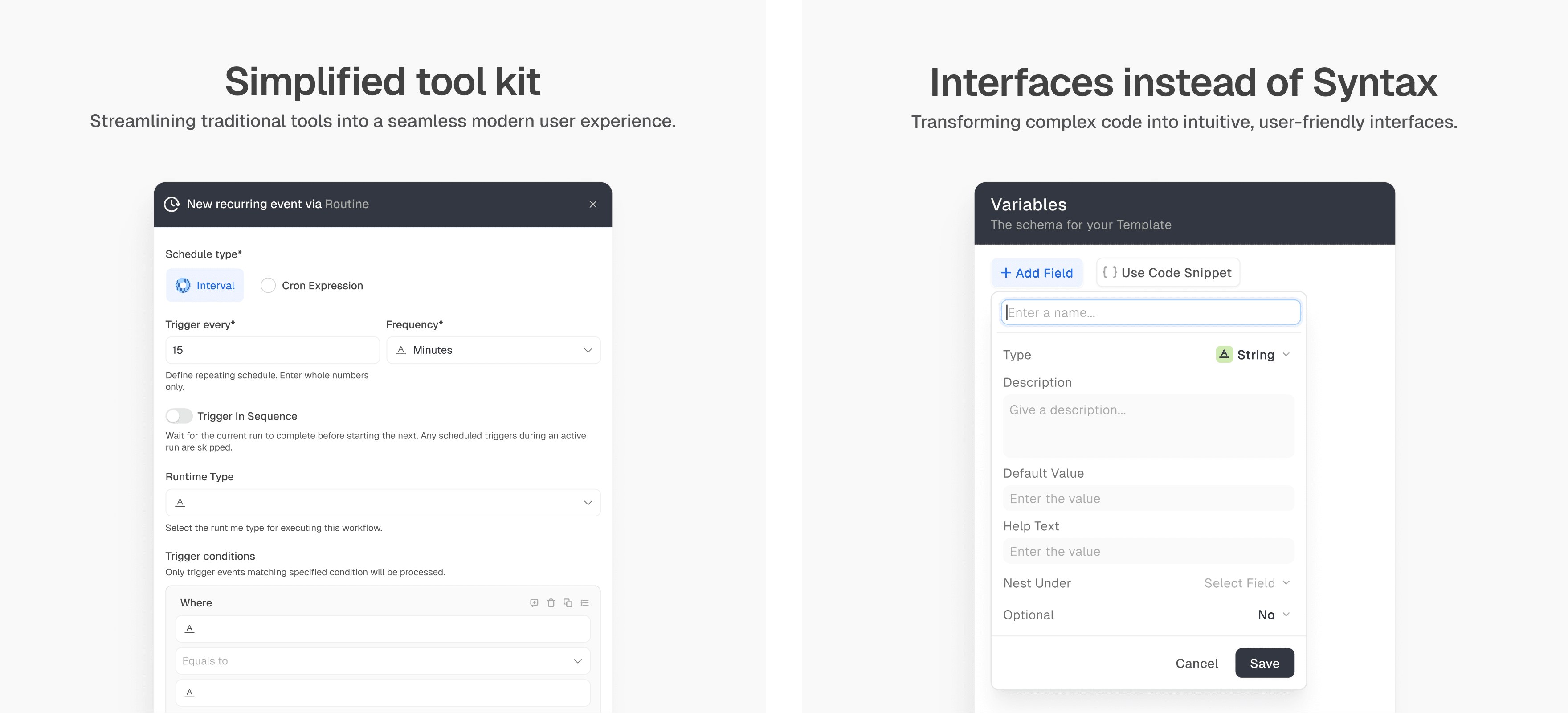 Interfaces instead of syntax: complex configuration turned into guided, readable forms.